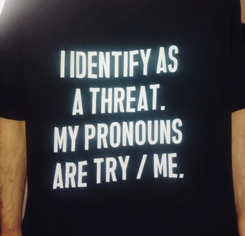 ‘I IDENTIFY AS A THREAT’ Men’s Casual Wear T-Shirt
