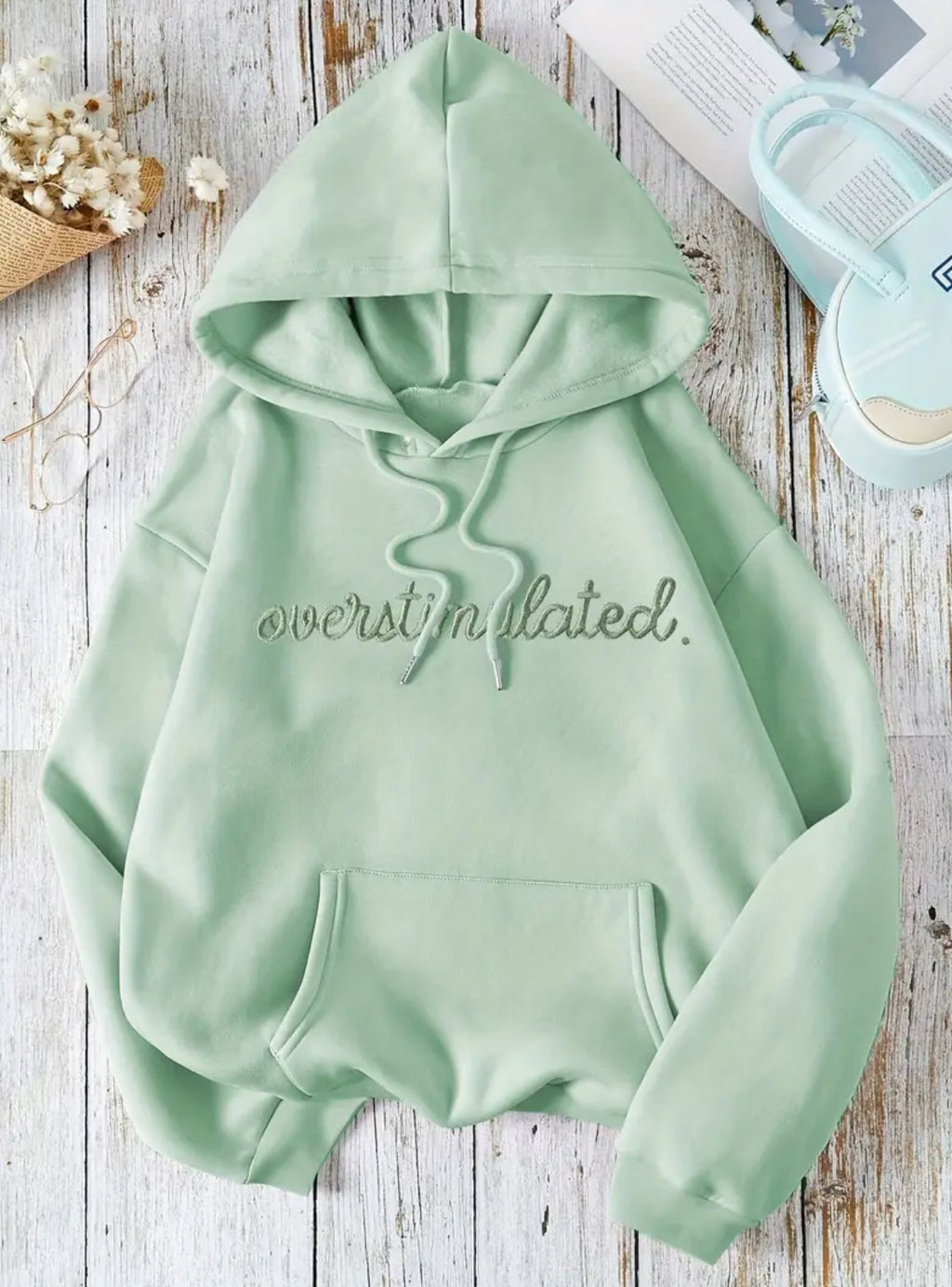 ‘OVERSTIMULATED’ Cozy Soft Green Hooded Casual Wear Hoodie Drawstring + Pockets